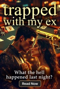 Trapped with My Ex