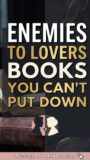 The Ultimate List of Good Enemies to Lovers Books You Can’t Put Down