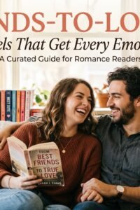 Best Friends to Lovers Romance Books That Melt Hearts